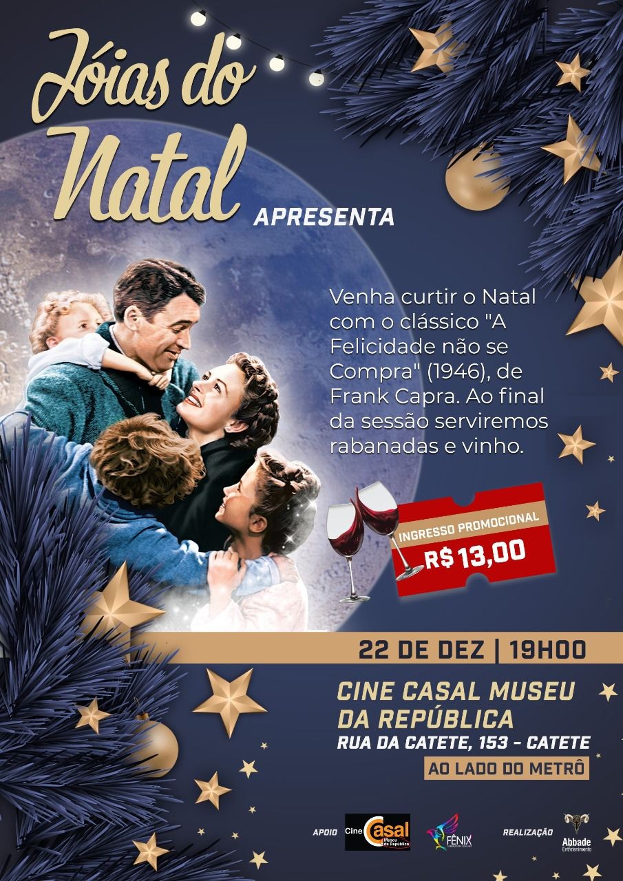 Será exibido especialmente para o dia o filme “A felicidade não se compra” (1946), de Frank Capra 