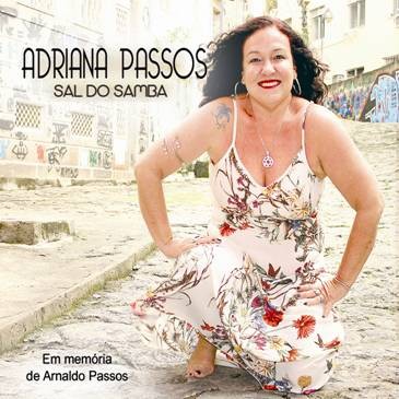 Adriana Passos - literalmente traz o samba na veia