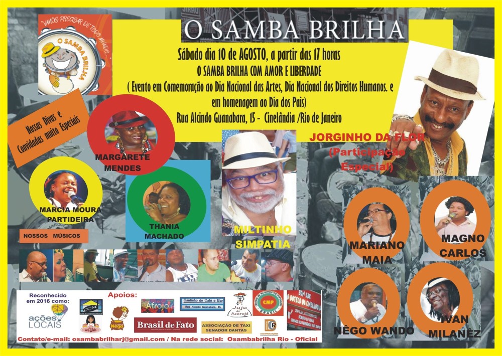 “O Samba Brilha ... Com Amor e Liberdade: para todas as Artes” ( Evento em Comemoração ao Dia Nacional das Artes, Dia Nacional dos Direitos Humanos. e em homenagem ao Dia dos Pais)