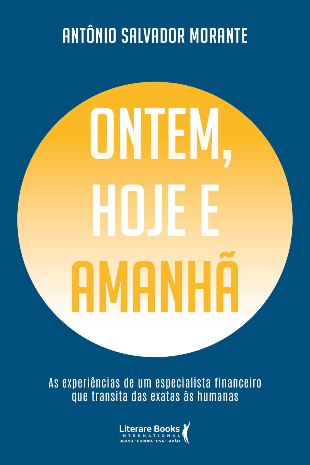 Livro conta as experiências de um especialista financeiro que transita das exatas às humanas