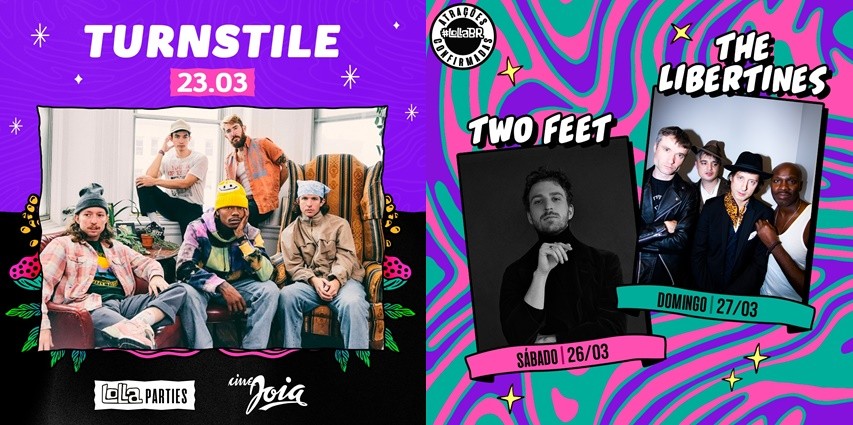 Bandas Two Feet e The Libertines substituem King Gizzard & the Lizard Wizard e Jane's Addiction, respectivamente; enquanto Turnstile abre a programação das Lolla Parties do dia 23 de março, no Cine Joia